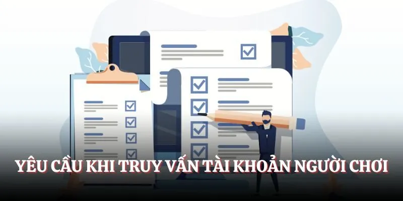 Yêu cầu khi truy vấn tài khoản người chơi