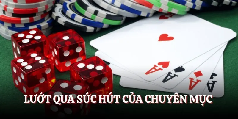 Lướt qua sức hút của chuyên mục