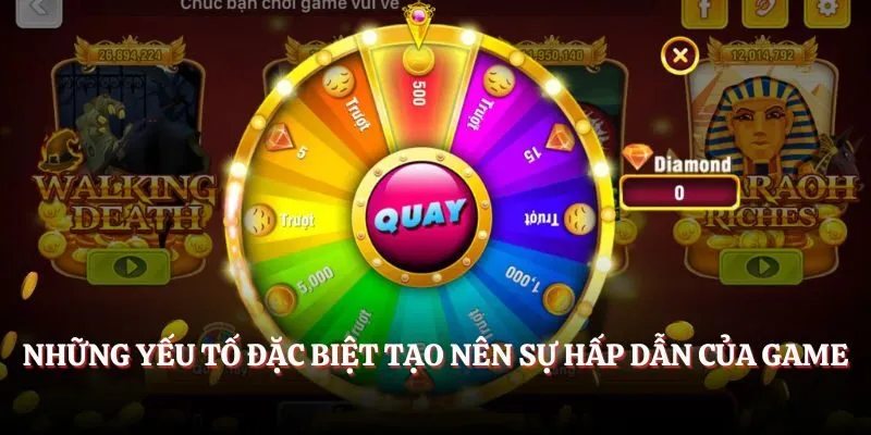 Những yếu tố đặc biệt tạo nên sự hấp dẫn của game