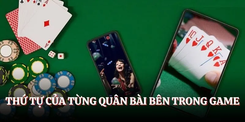 Thứ tự của từng quân bài bên trong game